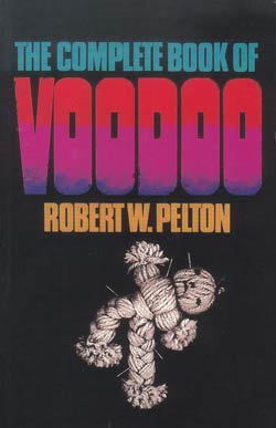 Complete Book of Voodoo by Robert Pelton - Click Image to Close